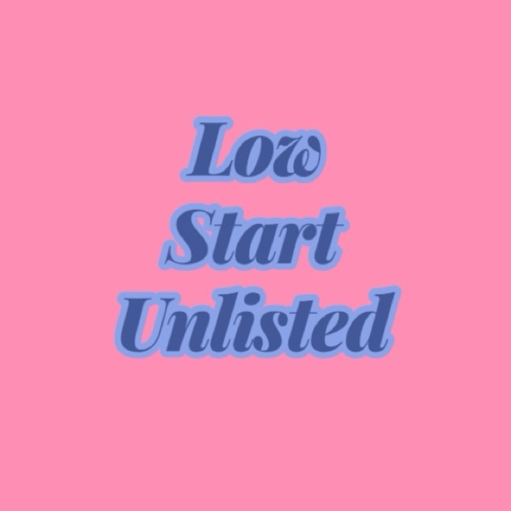 Unlisted Low Starts